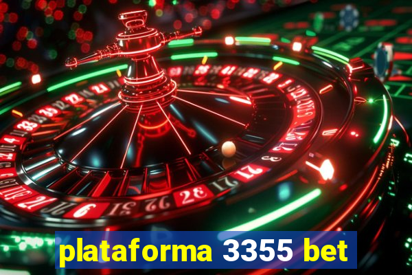 plataforma 3355 bet